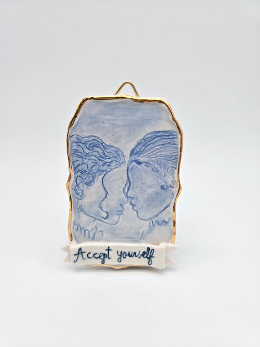 Accept yourself | Porcelain Painting