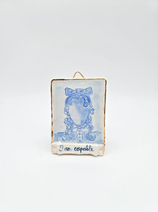 I am capable | Porcelain Painting