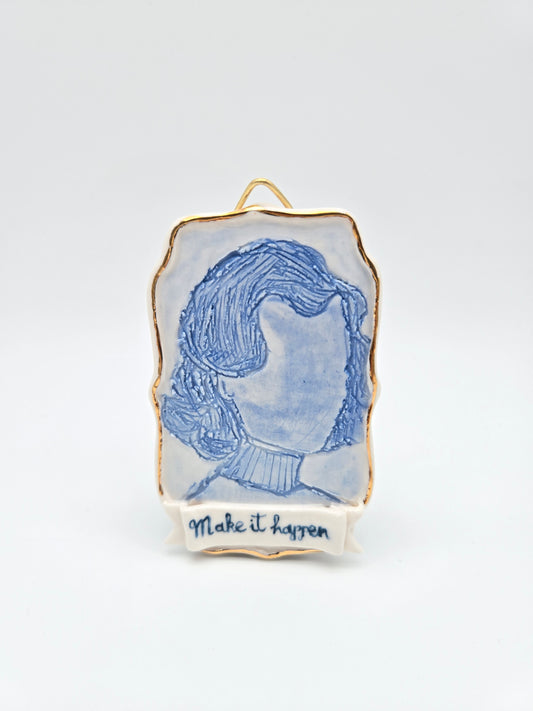 Make it happen | Porcelain Painting